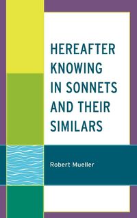 Produktbild: Hereafter Knowing in Sonnets and Their Similars