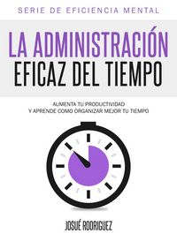 Produktbild: La Administraci&oacute;n Eficaz del Tiempo