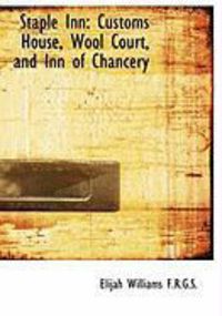 Produktbild: Staple Inn: Customs House, Wool Court, and Inn of Chancery