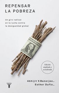 Produktbild: Repensar La Pobreza (Edici&oacute;n Ampliada Y Actualizada) / Poor Economics: A Radical Rethinking of the Way to Fight Global Poverty