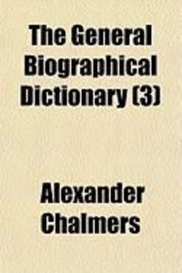 Produktbild: The General Biographical Dictionary (3)