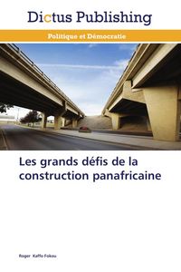 Produktbild: Les grands d&eacute;fis de la construction panafricaine
