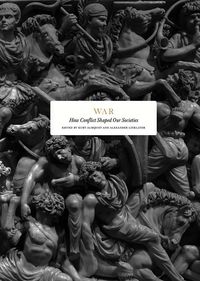 Produktbild: War: How Conflict Shaped Our Societies