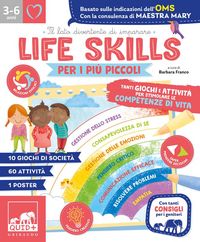 Produktbild: Life skills per i pi&ugrave; piccoli. Tanti giochi e attivit&agrave; per stimolare le competenze di vita