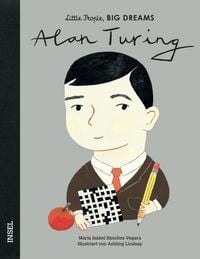 Produktbild: Alan Turing &ndash; Little People, BIG DREAMS (Deutsche Ausgabe)