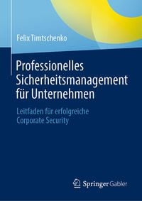 Produktbild: Professionelles Sicherheitsmanagement f&uuml;r Unternehmen