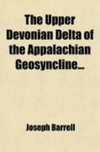 Produktbild: The Upper Devonian Delta of the Appalachian Geosyncline...
