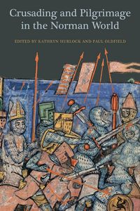 Produktbild: Crusading and Pilgrimage in the Norman World