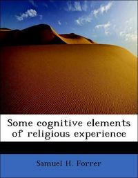 Produktbild: Forrer, S: Some cognitive elements of religious experience