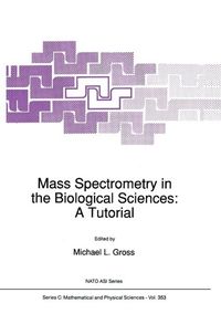 Produktbild: Mass Spectrometry in the Biological Sciences: A Tutorial