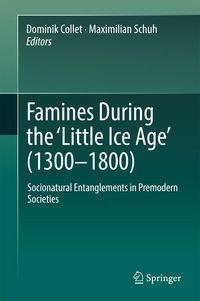 Produktbild: Famines During the &iquest;Little Ice Age' (1300-1800)