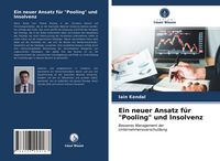 Produktbild: Ein neuer Ansatz f&uuml;r "Pooling" und Insolvenz
