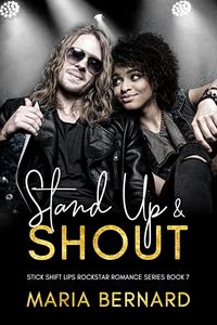 Produktbild: Stand Up And Shout (Stick Shift Lips Rockstar Romance, #7)