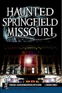 Produktbild: Haunted Springfield, Missouri