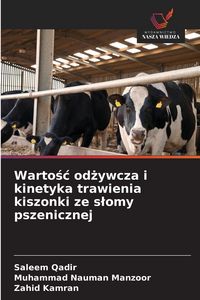Produktbild: Wartosc odzywcza i kinetyka trawienia kiszonki ze slomy pszenicznej