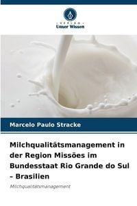 Produktbild: Milchqualit&auml;tsmanagement in der Region Miss&otilde;es im Bundesstaat Rio Grande do Sul - Brasilien
