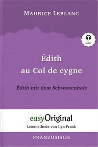 Bild vom Artikel Édith au Col de cygne / Édith mit dem Schwanenhals (Buch + Audio-CD) - Lesemethode von Ilya Frank - Zweisprachige Ausgabe Französisch-Deutsch vom Autor Maurice Leblanc