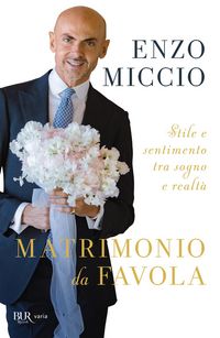 Produktbild: Matrimonio da favola. Stile e sentimento tra sogno e realt&agrave;