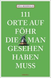 Produktbild: 111 Orte auf F&ouml;hr, die man gesehen haben muss