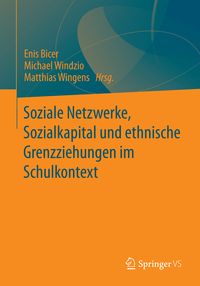 Produktbild: Soziale Netzwerke, Sozialkapital und ethnische Grenzziehungen im Schulkontext