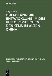 Produktbild: Hui Shi und die Entwicklung im des philosophischen Denkens im Alten China