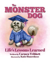 Produktbild: The Monster Dog - Life's Lessons Learned