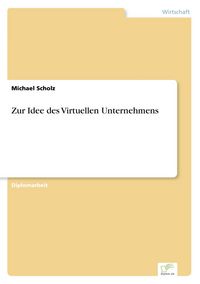 Produktbild: Zur Idee des Virtuellen Unternehmens