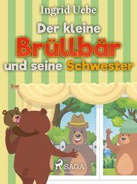Produktbild: Der kleine Br&uuml;llb&auml;r und seine Schwester