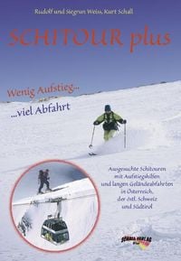 Produktbild: Schitour Plus - Wenig Aufstieg - Viel Abfahrt