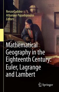 Produktbild: Mathematical Geography in the Eighteenth Century: Euler, Lagrange and Lambert