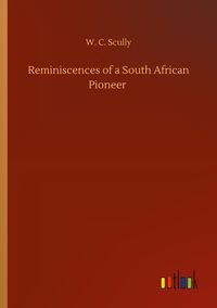 Produktbild: Reminiscences of a South African Pioneer