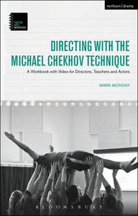 Produktbild: Monday, M: Directing with the Michael Chekhov Technique