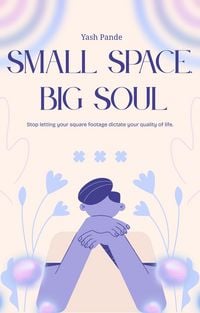 Produktbild: Small Space Big Soul: Stop letting your square footage dictate your quality of life