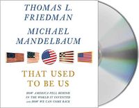 Produktbild: That Used to Be Us: How America Fell Behind in the World It Invented and How We Can Come Back
