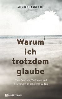 Produktbild: Warum ich trotzdem glaube