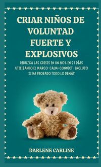 Produktbild: Criar Ni&ntilde;os de Voluntad Fuerte y Explosivos