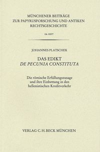 Produktbild: M&uuml;nchener Beitr&auml;ge zur Papyrusforschung Heft 106: Das Edikt De pecunia constituta