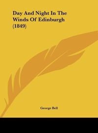 Produktbild: Day And Night In The Winds Of Edinburgh (1849)