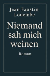Produktbild: Niemand sah mich weinen