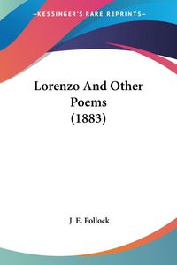 Produktbild: Lorenzo And Other Poems (1883)