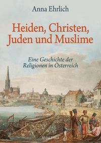 Produktbild: Heiden, Christen, Juden und Muslime