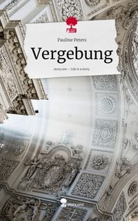Produktbild: Vergebung. Life is a Story - story.one