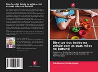 Produktbild: Direitos dos beb&eacute;s na pris&atilde;o com as suas m&atilde;es no Burundi