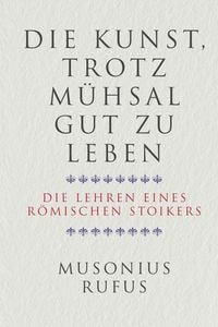 Produktbild: Die Kunst, trotz M&uuml;hsal gut zu leben