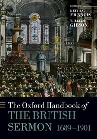 Produktbild: The Oxford Handbook of the British Sermon 1689-1901