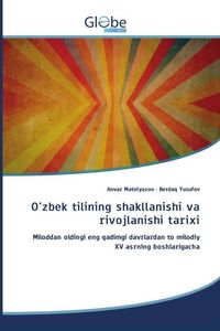 Produktbild: O'zbek tilining shakllanishi va rivojlanishi tarixi