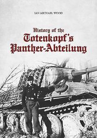 Produktbild: History of the Totenkopf's Panther-Abteilung