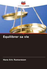 Produktbild: &Eacute;quilibrer sa vie
