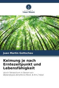 Produktbild: Keimung je nach Erntezeitpunkt und Lebensf&auml;higkeit