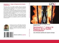 Produktbild: Seminario I: " Jung y la Ruptura de la Ilusi&oacute;n Civilizatoria"